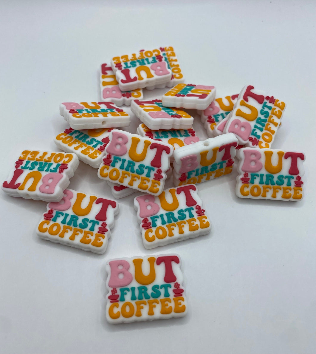But First Coffee Silicone Focal Bead