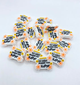 1 *Do What Makes You Happy*  Silicone Focal Bead