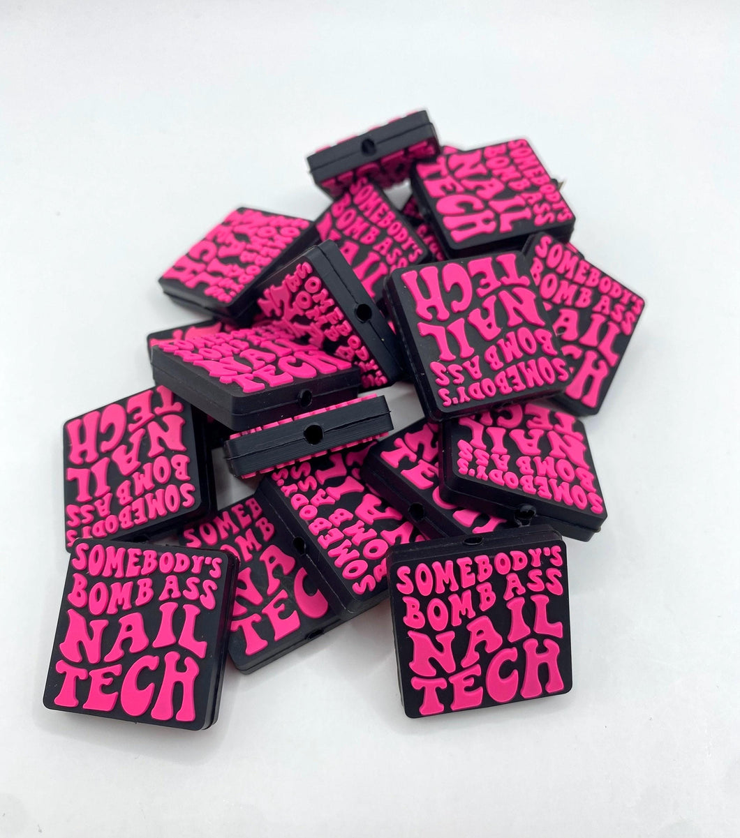 Somebody’s BombA** Nail Tech ” Silicone Focal Bead