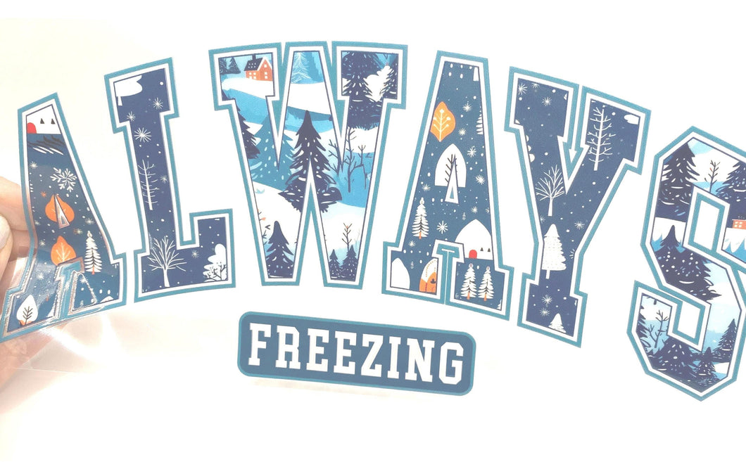 Always Freezing UV DTF 16oz cup wrap - double sided - Permanent Decal - Ready to apply