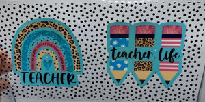 Teacher Life  UV DTF 16oz cup wrap - double sided - Permanent Decal - Ready to apply
