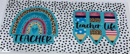 Teacher Life  UV DTF 16oz cup wrap